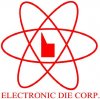 Electronic Die Corp.